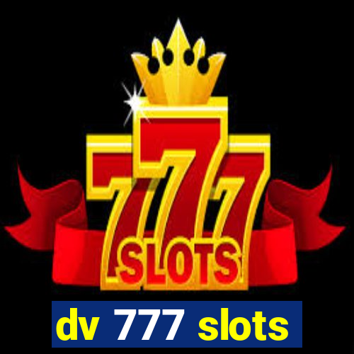 dv 777 slots